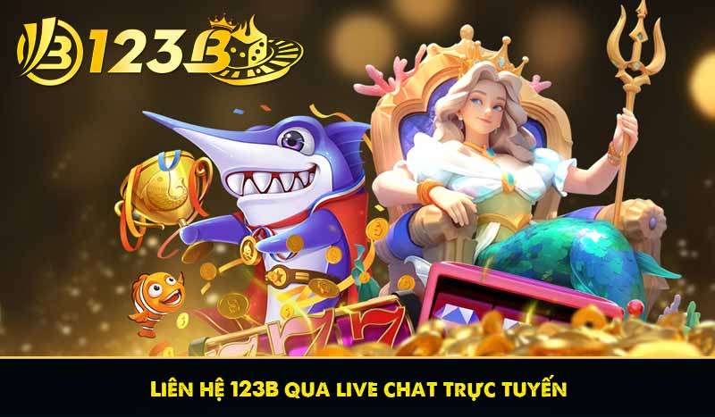 LIÊN HỆ 123B 59 Liên hệ 123B qua live chat trực tuyến