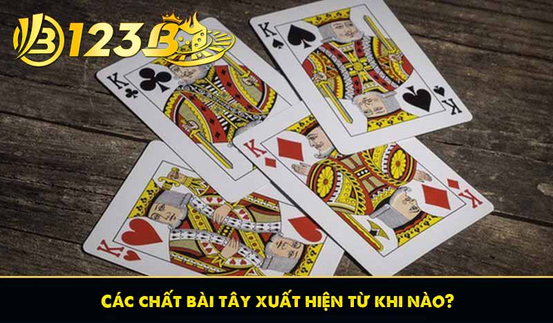 Các chất bài tây xuất hiện từ khi nào?